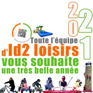 Toute l'équipe d'id2loisirs vous souhaite une très belle année 2021