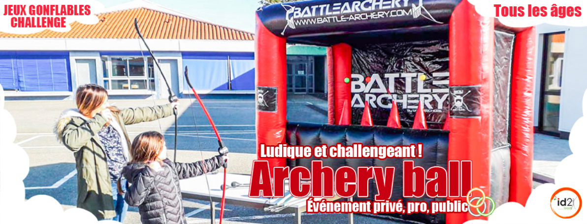 L'archery ball gonflable pour les enfants, adolescents et adultes pour se challenger au tir à l'arc !