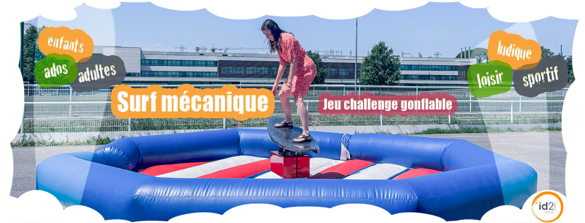 Le surf mécanique ou la planche de surf toute sécurité ! Challengez-vous sur une planche de surf entourée d'un environnement gonflable !
