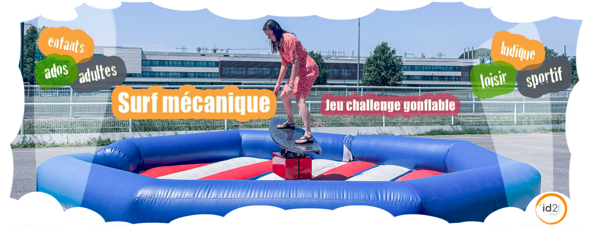 Le surf mécanique ou la planche de surf toute sécurité ! Challengez-vous sur une planche de surf entourée d'un environnement gonflable ! Sur Toulouse, Montauban, Albi, Auch, Castres, Rodez