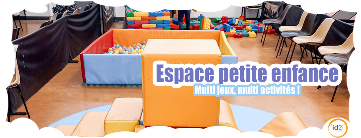 Espace petite enfance. Vous souhaitez organiser un événement autour d'une multitude de jeux et activités pour les plus petits et les enfants ? Nous proposons une multitude d'animations complémentaires pour tous les âges.